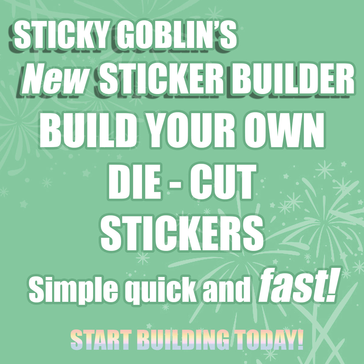 Sticker Builder – Sticky Goblin